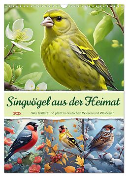 Kalender (Kal) Singvögel aus der Heimat (Wandkalender 2025 DIN A3 hoch), CALVENDO Monatskalender von Steffani Lehmann