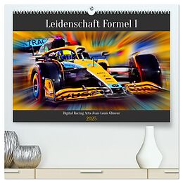 Kalender Leidenschaft Formel 1 (hochwertiger Premium Wandkalender 2025 DIN A2 quer), Kunstdruck in Hochglanz von Jean-Louis Glineur