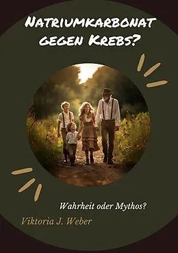 E-Book (epub) Natriumkarbonat gegen Krebs? von Viktoria J. Weber
