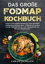 Kartonierter Einband Das große Fodmap Kochbuch von Carina Lehmann