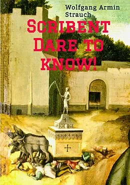 E-Book (epub) Scribent - Dare to know! von Wolfgang Armin Strauch