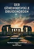 E-Book (epub) Der geheimnisvolle Druidenorden von Joachim F. Berger