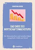 E-Book (epub) Das Ende des Wirtschaftswachstums von Christian Kreiß