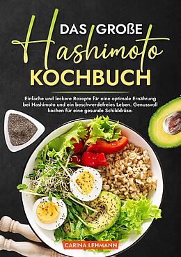 E-Book (epub) Das große Hashimoto Kochbuch von Carina Lehmann