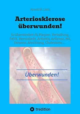 E-Book (epub) Arteriosklerose überwunden! von Arnold H. Lanz