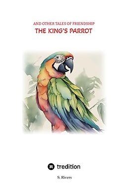 eBook (epub) The King's Parrot de Serena Rivers