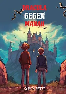 E-Book (epub) Dracula Gegen Manah von Olivia Petit