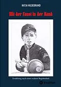 E-Book (epub) Mit der Faust in der Hand von Katja Hildebrand