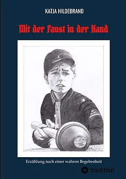 E-Book (epub) Mit der Faust in der Hand von Katja Hildebrand