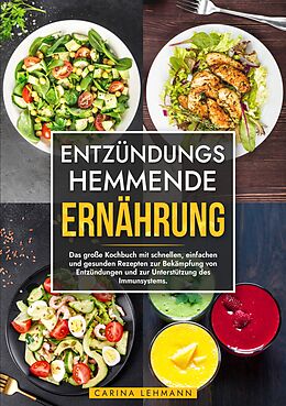 Kartonierter Einband Entzündungshemmende Ernährung von Carina Lehmann