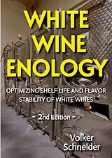 eBook (epub) WHITE WINE ENOLOGY de Volker Schneider