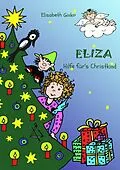 E-Book (epub) Eliza - Hilfe für's Christkind von Elisabeth Ginko