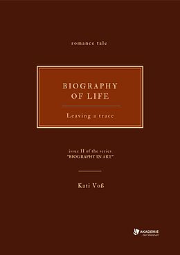 eBook (epub) BIOGRAPHY OF LIFE de Kati Voß