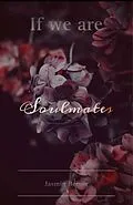 E-Book (epub) If we are Soulmates von Jasmin Berger
