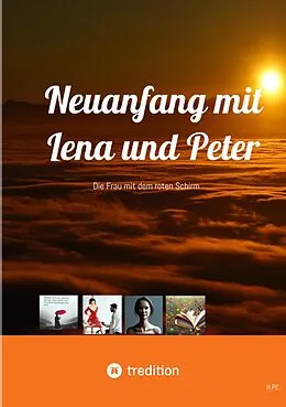 E-Book (epub) Neuanfang mit Lena und Peter von H. P. E.