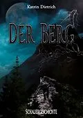 E-Book (epub) Der Berg von Katrin Dietrich