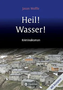 E-Book (epub) Heil! Wasser! von Jason Wolffe