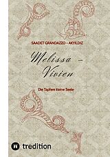 Kartonierter Einband Melissa - Vivien von Saadet Grandazzo - Akyldz