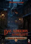 E-Book (epub) Das Alberdon Komplott von Matthias Lange