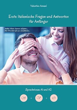 E-Book (epub) Erlerne Erste Italienische Fragen und Antworten für Anfänger von Valentino Armani