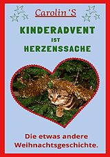 E-Book (epub) KINDERADVENT IST HERZENSSACHE von Carolin Standfuß