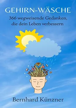 E-Book (epub) Gehirn-Wäsche von Bernhard Künzner