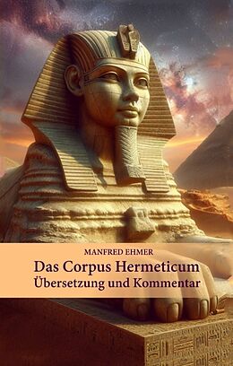 Fester Einband Das Corpus Hermeticum von Manfred Ehmer