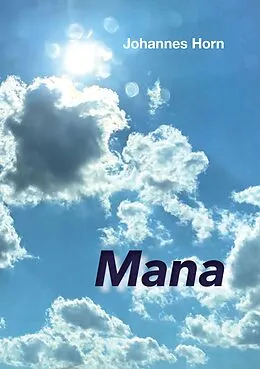 E-Book (epub) Mana von Johannes Horn