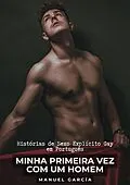 E-Book (epub) Minha Primeira Vez com um Homem von Manuel García