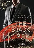 E-Book (epub) The Black Rose von Heike Gehlhaar