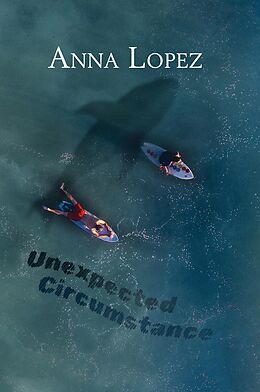 Couverture cartonnée Englisch Lernen mit Unexpected Circumstance de Anna Lopez