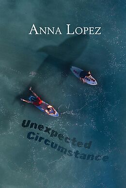 Livre Relié Englisch Lernen mit Unexpected Circumstance de Anna Lopez