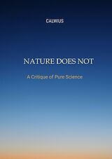 eBook (epub) Nature Does Not Answer de Calwius