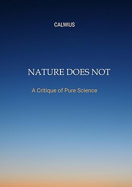 eBook (epub) Nature Does Not Answer de Calwius