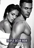 E-Book (epub) Triple Désir Noir von Eva Rossi