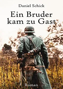 E-Book (epub) Ein Bruder kam zu Gast von Daniel Schick