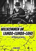 E-Book (epub) Willkommen im Lamba-Lumba-Land von Thomas Weiss