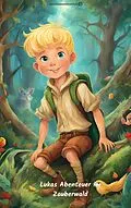E-Book (epub) Lukas Abenteuer im Zauberwald von Berthold Möller