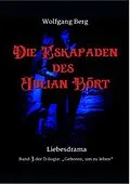 E-Book (epub) Die Eskapaden des Julian Bört von Wolfgang Berg
