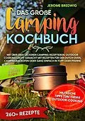 E-Book (epub) Das große Camping Kochbuch von Jerome Bredwig