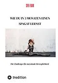 E-Book (epub) Wie du in 3 Monaten einen Spagat lernst von Sven Frank