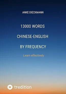 E-Book (epub) 13000 Words Chinese-English by Frequency von Anke Dieckmann