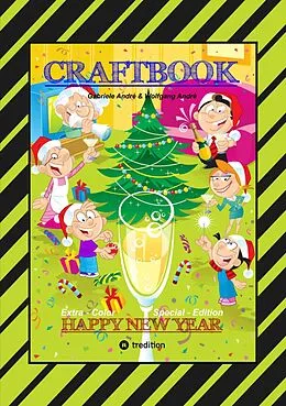 E-Book (epub) CRAFTBOOK - JUBILÄUMSAUSGABE - WEIHNACHTEN - WINTERSPORT MIT MINI & MANI - SILVESTER - KNIFFELIGE RÄTSEL - SPIEL von Wolfgang André, Gabriele André