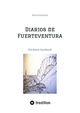 E-Book (epub) Diarios de Fuerteventura von Alissa Carpentier
