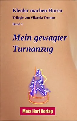 E-Book (epub) Mein gewagter Turnanzug von Viktoria Trenton
