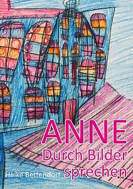 E-Book (epub) Anne von Heike Bettendorf