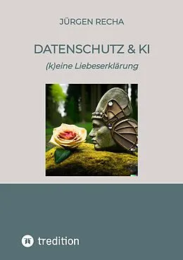 E-Book (epub) Datenschutz & KI von Jürgen Recha