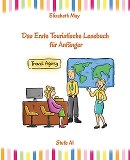 Fester Einband Lerne Englisch unterwegs - Das Erste Touristische Lesebuch für Anfänger von Elisabeth May