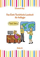 eBook (epub) Lerne Englisch unterwegs - Das Erste Touristische Lesebuch für Anfänger de Elisabeth May