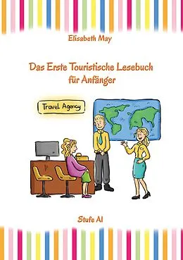 E-Book (epub) Lerne Englisch unterwegs - Das Erste Touristische Lesebuch für Anfänger von Elisabeth May